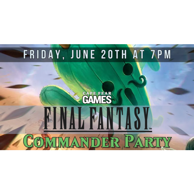 6/20 - MTG Final Fantasy  Commander Party - Culling Ritual Promo