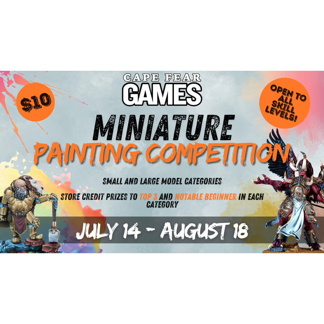 7/14 - COMING SOON! Miniature Painting Competition
