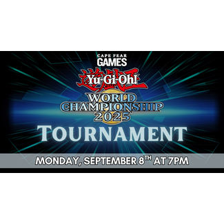 9/8 - Yu-Gi-Oh! YGO World Championship 2025 Tournament