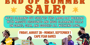 End of Summer Sale at Cape Fear Games