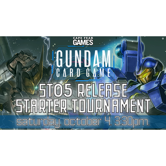 10/4 - Gundam ST05 Starter Deck Tournament