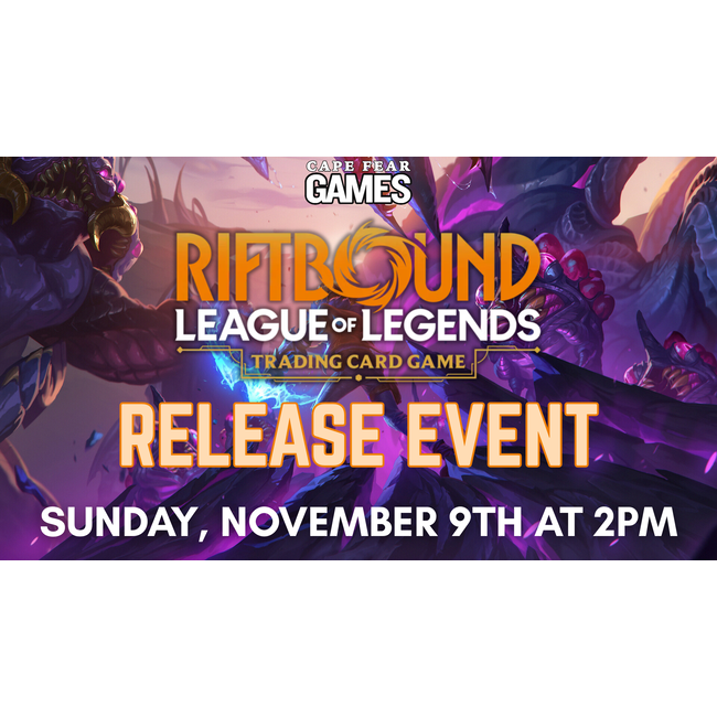 11/9 -  COMING SOON! Riftbound Release Event
