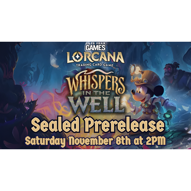 11/8 - Lorcana Whispers in the Well Prerelease
