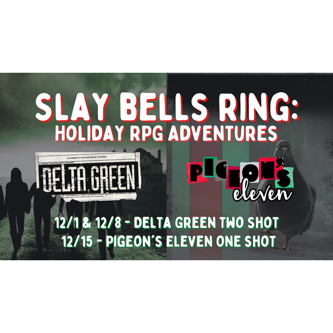 12/1, 12/8, & 12/15 - Slay Bells Ring: Holiday RPG Adventures