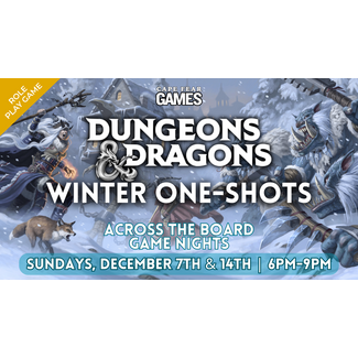 12/7 & 12/14 - D&D Winter One-Shots - Across the Board Game Nights