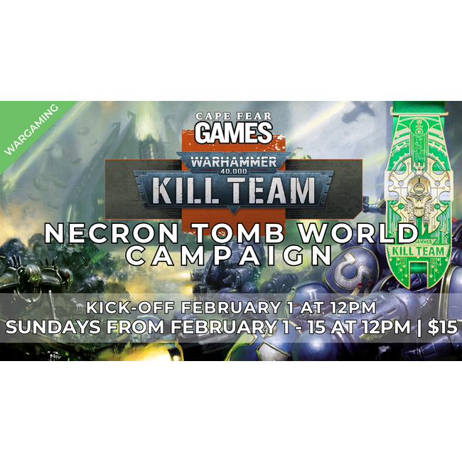 2/1, 2/8, & 2/15 - Warhammer 40k Kill Team Campaign
