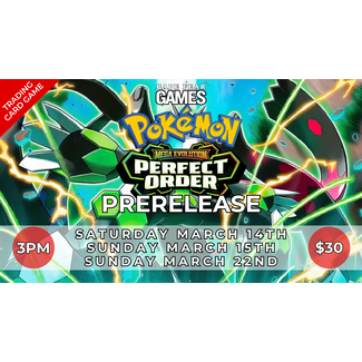 3/14, 3/15, & 3/22 - COMING SOON! Pokémon Perfect Order Prerelease