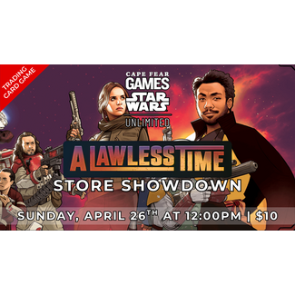 4/26 - COMING SOON! Star Wars Unlimited A Lawless Time Showdown
