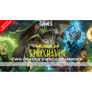 4/25 - NOW LIVE! MTG Secrets of Strixhaven Two-Headed Giant Commander