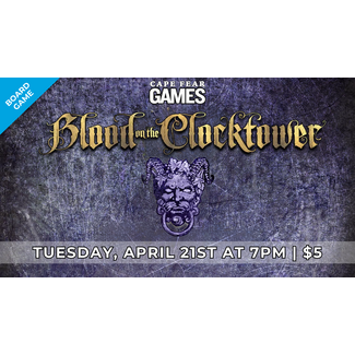 4/21 - COMING SOON! Blood on the Clocktower Session