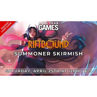 4/25 - NOW LIVE! Riftbound Summoner Skirmish