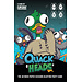 Quack Heads