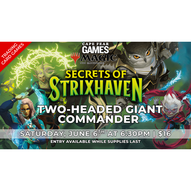 6/6 - NOW LIVE! MTG Secrets of Strixhaven Two-Headed Giant Commander