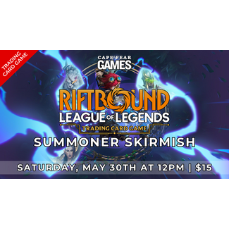 5/30 - COMING SOON! Riftbound Summoner Skirmish