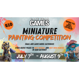 7/6 - COMING SOON! Miniature Painting Competition - Large (61mm Base or More)