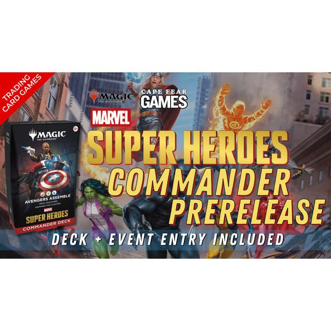 6/20 NOW LIVE! MTG Marvel Super Heroes Commander Prerelease 6:30PM
