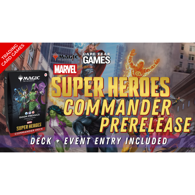 6/20 NOW LIVE! MTG Marvel Super Heroes Commander Prerelease 6:30PM