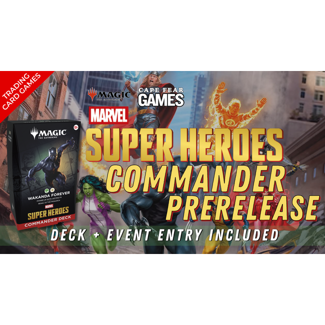 6/20 NOW LIVE! MTG Marvel Super Heroes Commander Prerelease 6:30PM