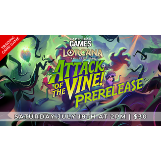 7/18 -  NOW LIVE! Disney Lorcana Attack of the Vine! Prerelease