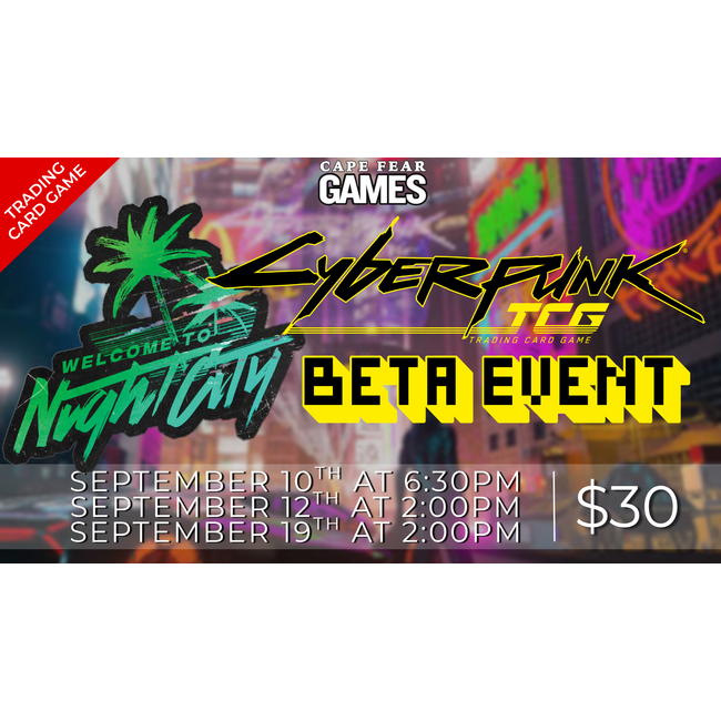 COMING SOON! Cyberpunk TCG: Welcome to Night City Beta Event