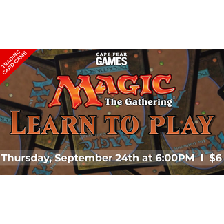 9/24 COMING SOON! - Magic: The Gathering Learn to Play