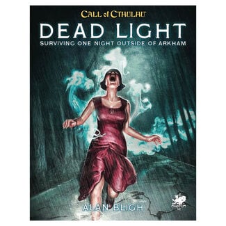 Chaosium Inc. Call of Cthulhu: Adventure: Dead Light & Other Dark Turns: Two Unsettling Encounters