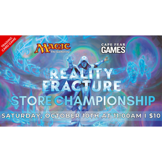 10/10 - NOW LIVE!  Reality Fracture Store Championship