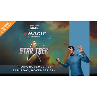 11/6 & 11/7 - COMING SOON! MTG Star Trek Prerelease