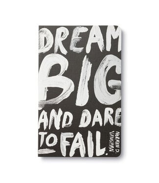 Compendium 'Dream Big and Dare To Fail' Write Now Journal