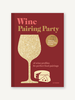Chronicle Books Chronicle 'Wine Pairing Party’ Book