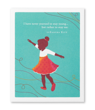 Compendium Birthday Card | 'I have never yearned to stay young'