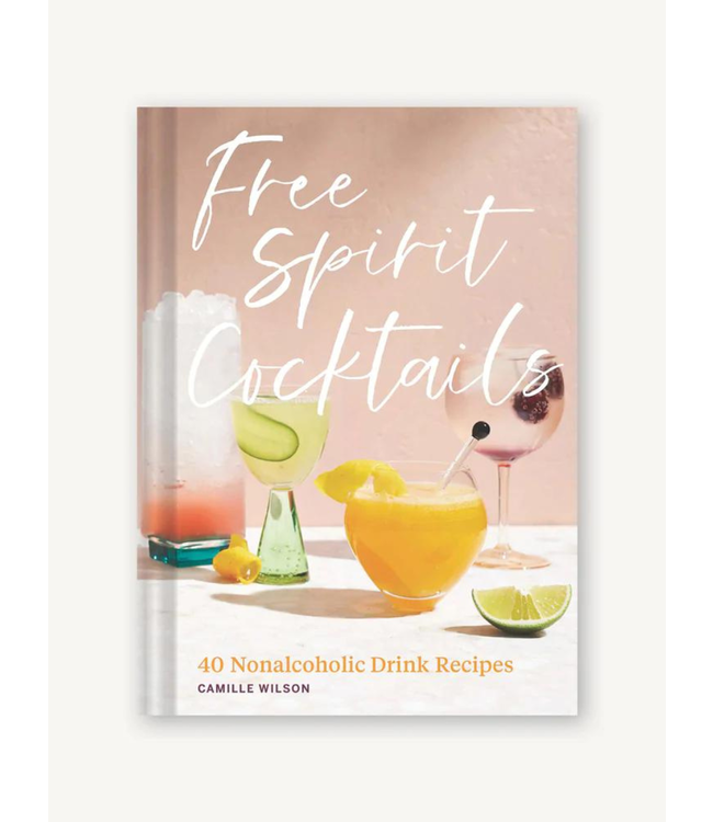 Chronicle 'Free Spirit Cocktails' Book **FINAL SALE**