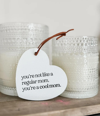 Lily And Sparrow Mother's Day Gift Tag | You're Not Like A Regular Mom