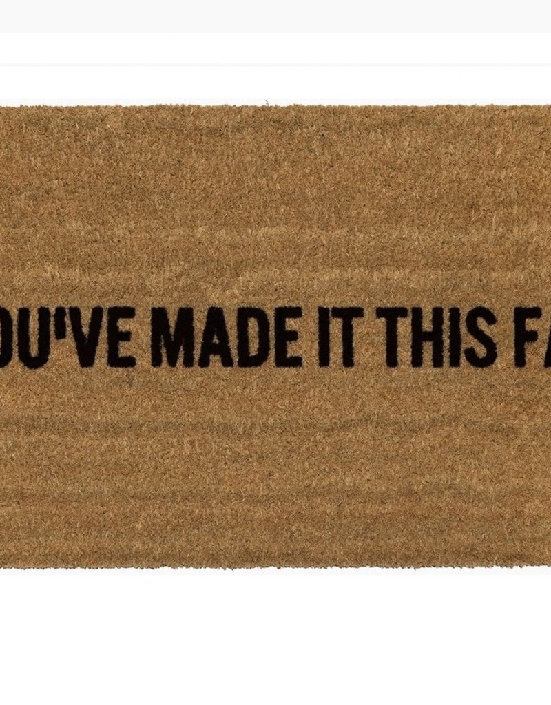 Reed Wilson Design Doormat You Ve Made It This Far