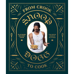 Snoop dog from crook to cook