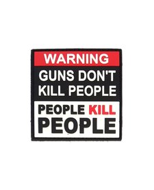 PVC Patch - Guns Don't Kill 2.5"x2.5"