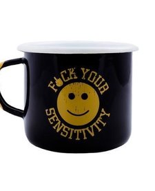 F*CK Your Sensitivity Enamel Mug