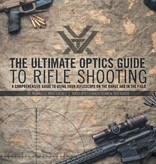 Vortex The Ultimate Optics Guide to Rifle Shooting