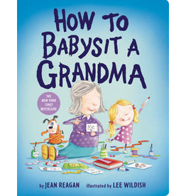 Knopf Books How to Babysit a Grandma Board Book