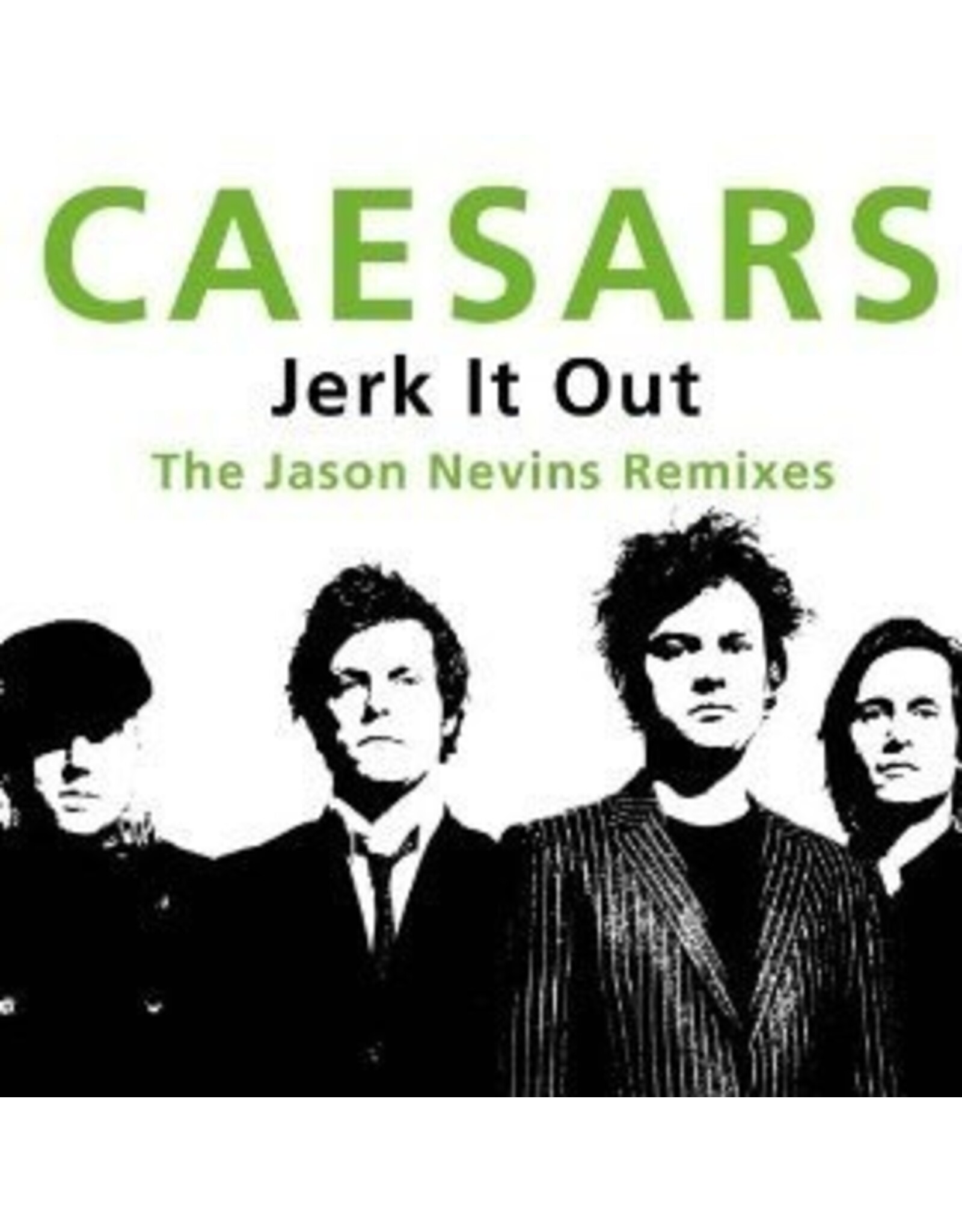 Caesars - Jerk It Out (The Jason Nevins Remixes)