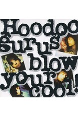 Hoodoo Gurus - Blow Your Cool!