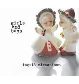 Ingrid Michaelson - Girls and Boys