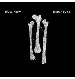 Now, Now - Neighbors