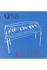 Chisel - 8 A.M. All Day