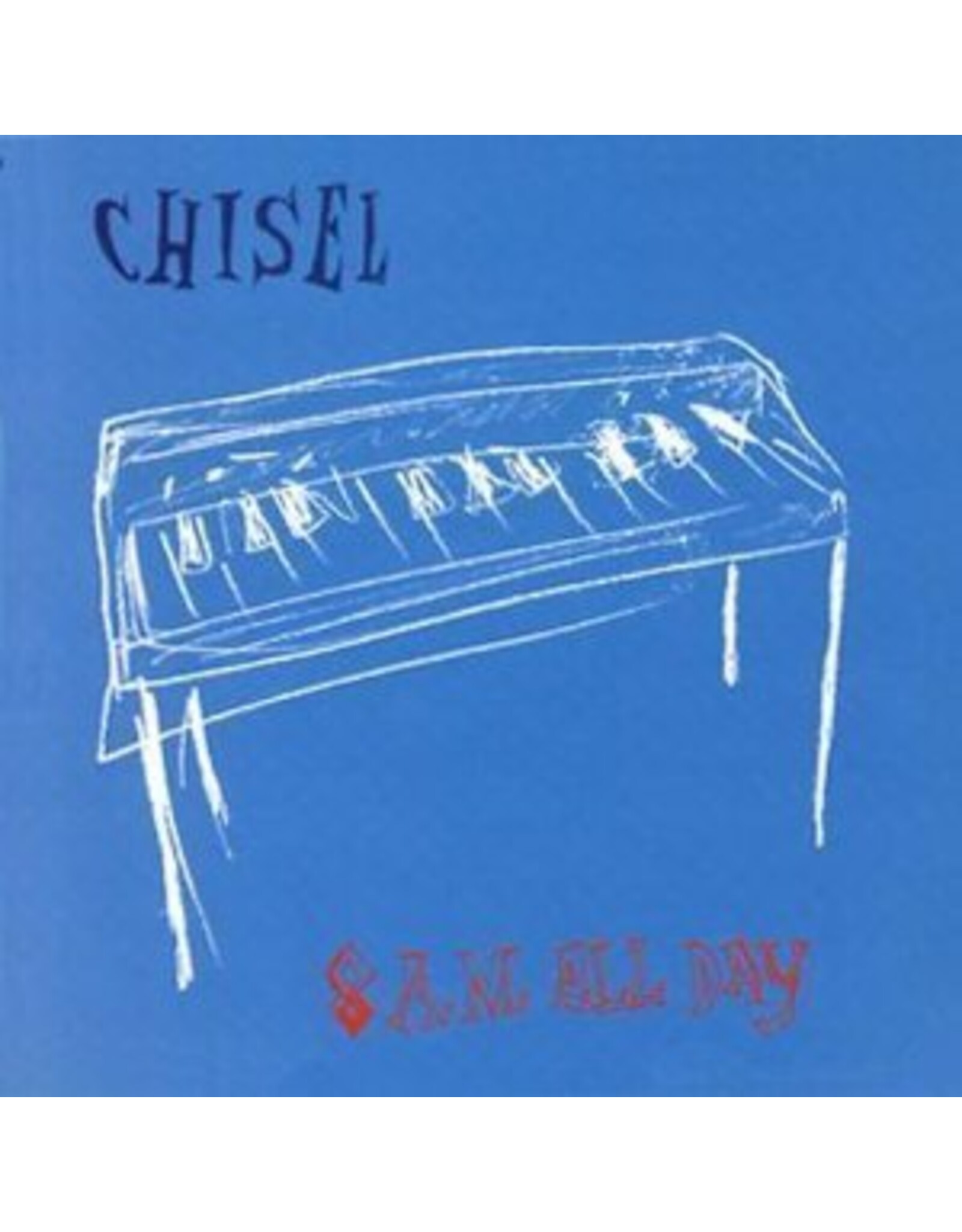 Chisel - 8 A.M. All Day