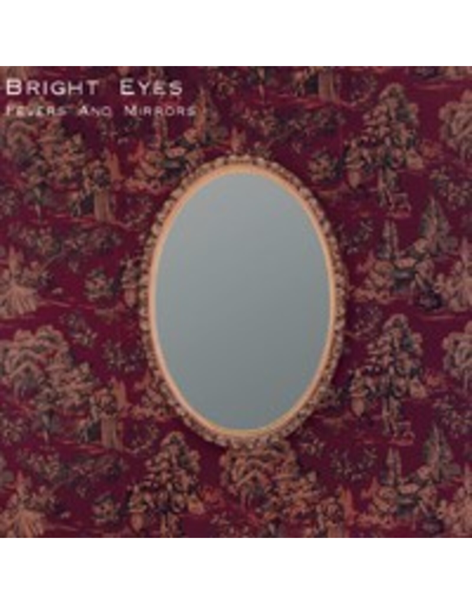 Bright Eyes - Fevers and Mirrors