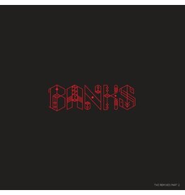 BANKS - The Remixes Part 2 [12''] (unreleased remixes, limited to 2000, indie-exclusive)