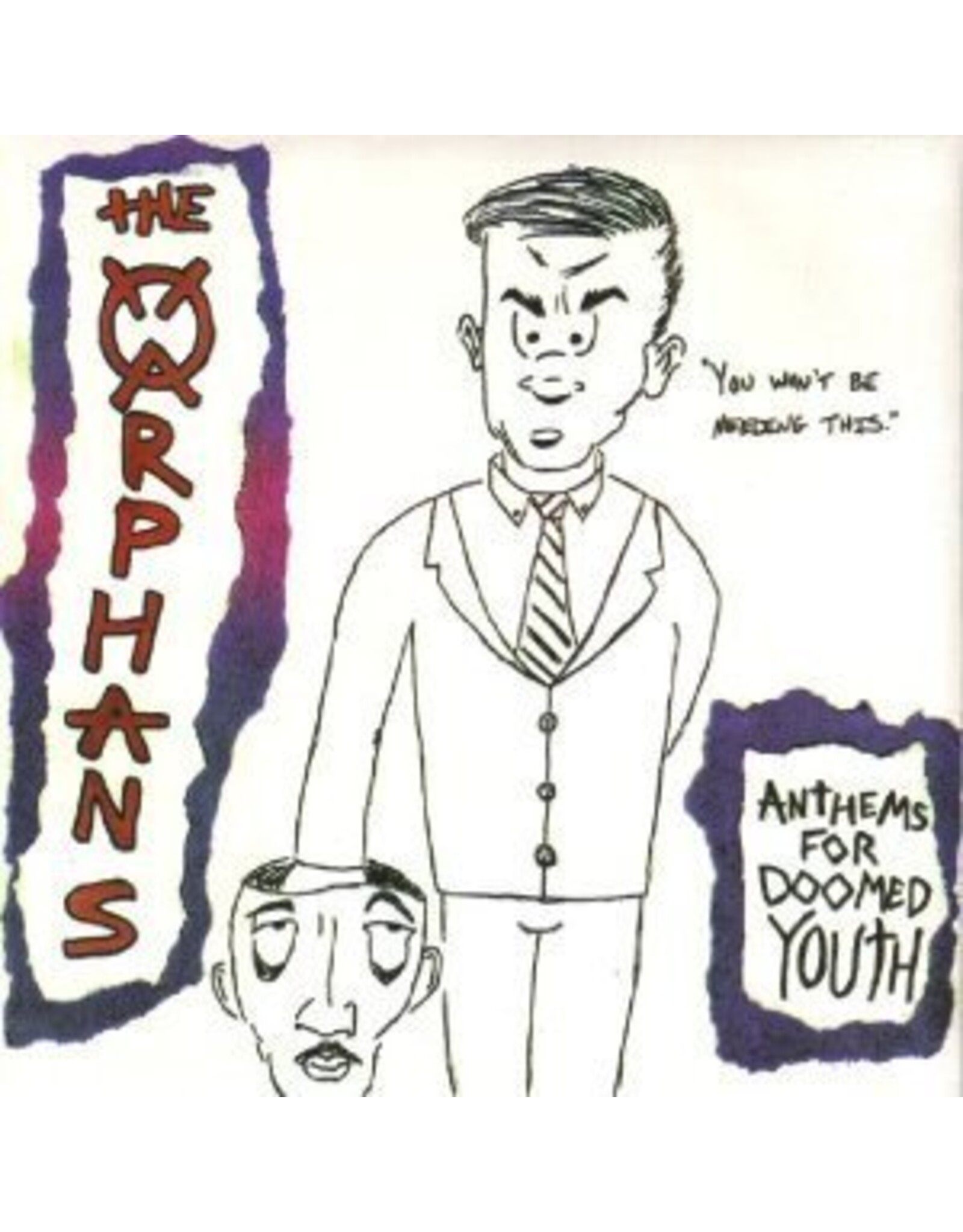 The Orphans (Erik Petersen of Mischief Brew) - Anthems For Doomed Youth 7"