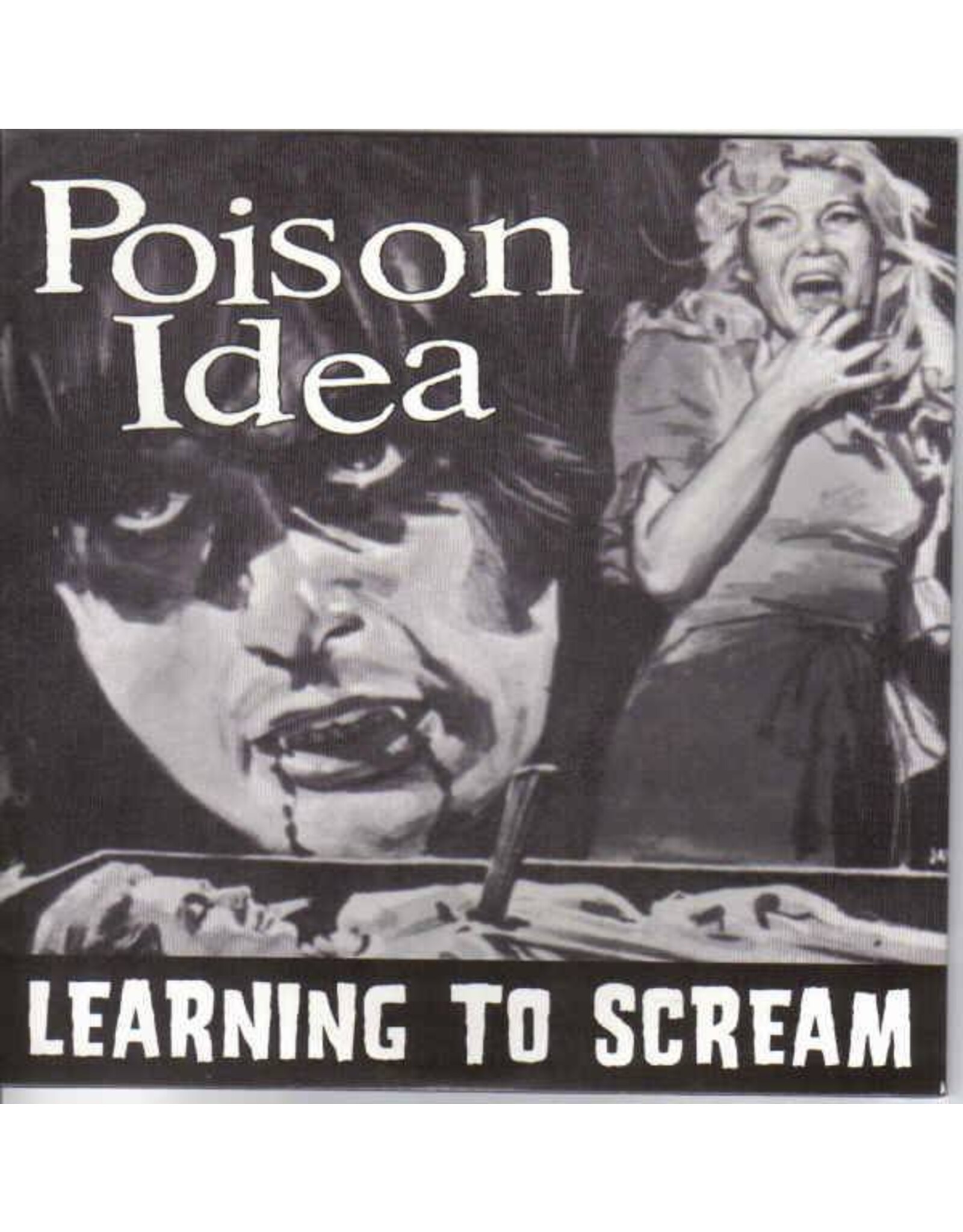 Poison Idea - Learning To Scream 7"