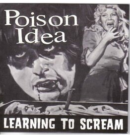 Poison Idea - Learning To Scream 7"
